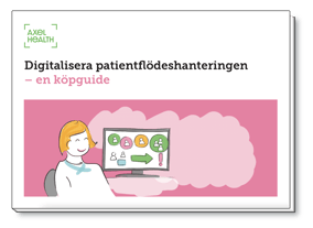 E-guide - Digitalisera patientflödeshanteringen